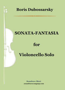 Sonata-Fantasia for Violoncello Solo
