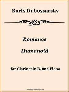 Romance, Humanoid (Pieces for Clarinet and Piano)