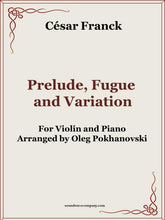 Load image into Gallery viewer, Prelude, Fugue and Variation (Op. 18) for Violin and Piano
